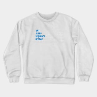 Eat Sleep Sequence Repeat - Bioinformatics Genome DNA Blue Grey Crewneck Sweatshirt